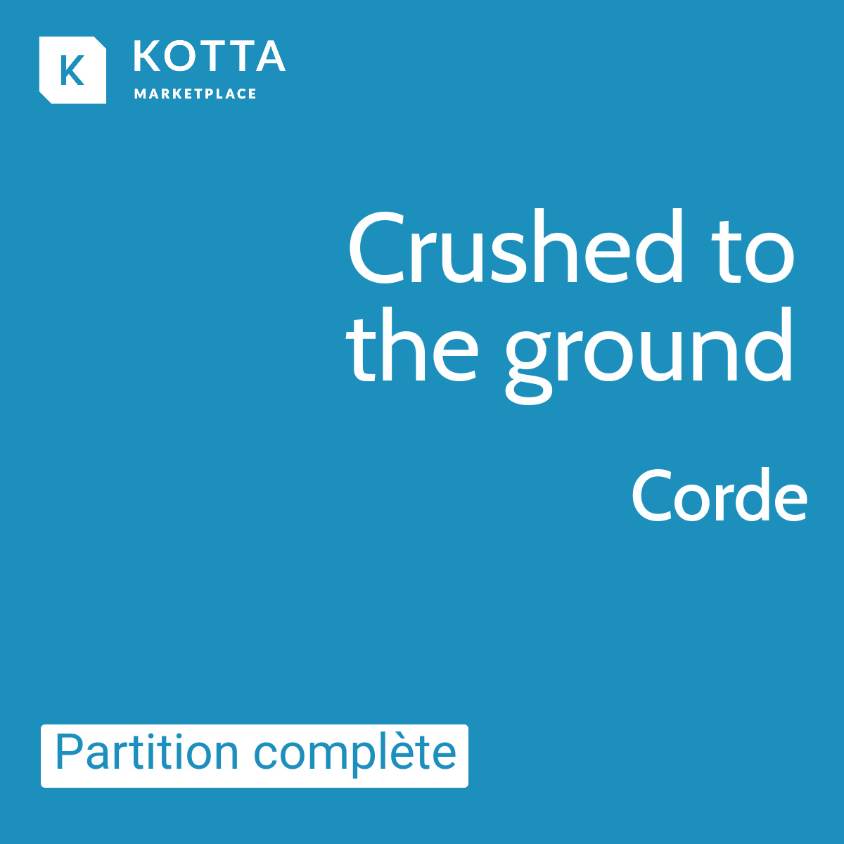 Crushed to the ground - Corde